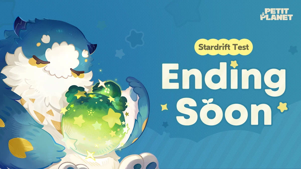 Petit Planet: Stardrift Test Ending Soon